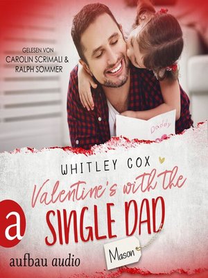 cover image of Valentine's with the Single Dad--Mason--Single Dads of Seattle, Band 7
